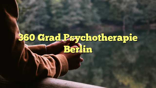 360 Grad Psychotherapie Berlin