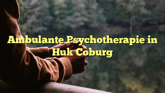 Ambulante Psychotherapie in Huk Coburg
