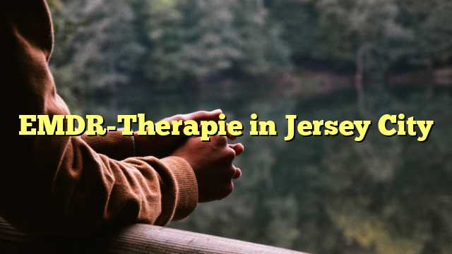 EMDR-Therapie in Jersey City