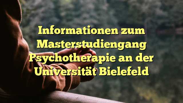 Informationen zum Masterstudiengang Psychotherapie an der Universität Bielefeld
