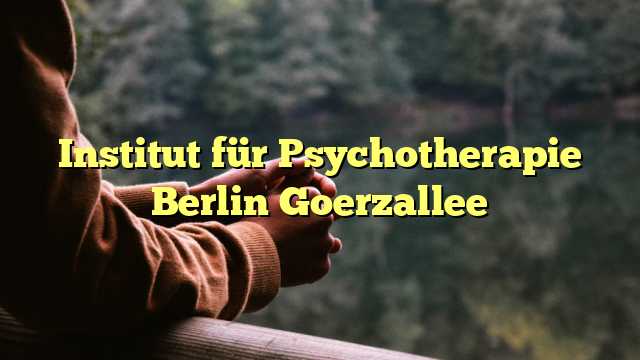 Institut für Psychotherapie Berlin Goerzallee