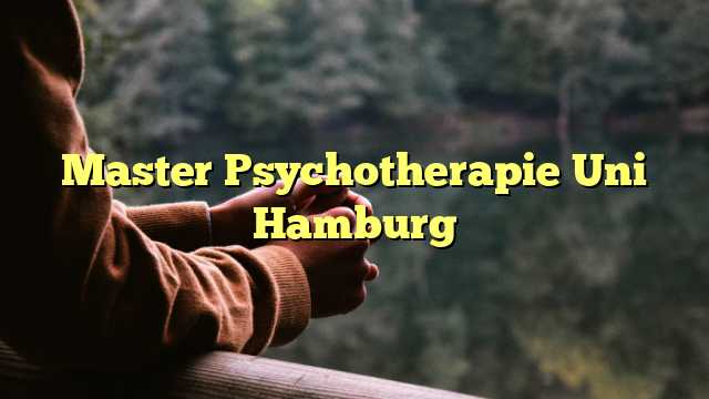 Master Psychotherapie Uni Hamburg