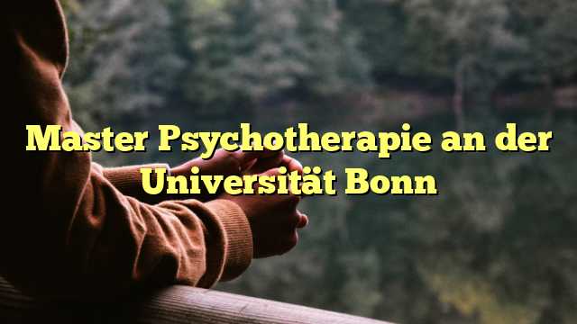 Master Psychotherapie an der Universität Bonn