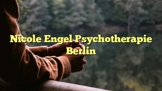 Nicole Engel Psychotherapie Berlin