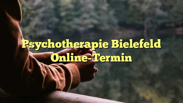 Psychotherapie Bielefeld Online-Termin