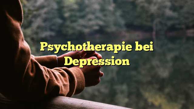 Psychotherapie bei Depression