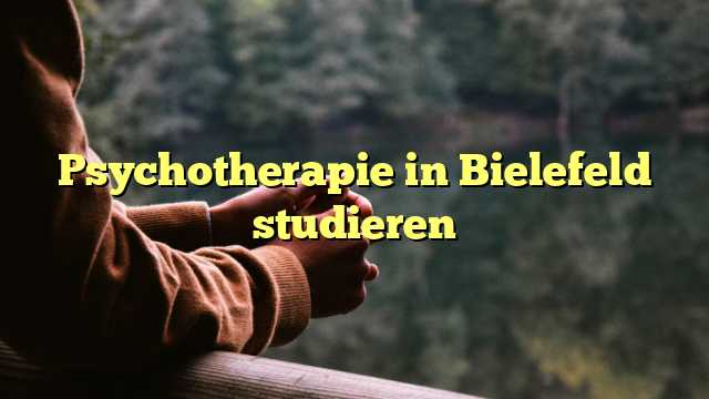Psychotherapie in Bielefeld studieren