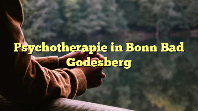 Psychotherapie in Bonn Bad Godesberg