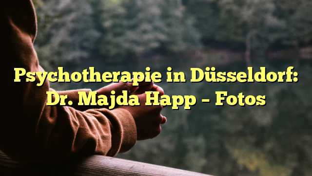 Psychotherapie in Düsseldorf: Dr. Majda Happ – Fotos