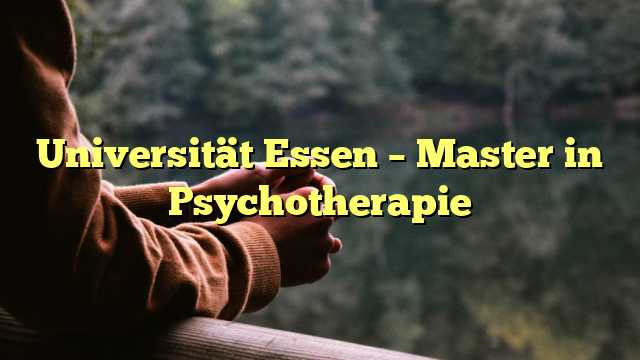 Universität Essen – Master in Psychotherapie